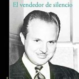 La novela "El Vendedor del silencio" de Enrique Serna, ha sido publicado por Editorial Alfaguara.