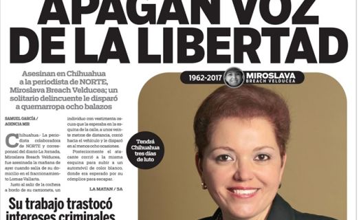 Antes de ser asesinada Miroslava Breach denunció el vínculo entre el crimen organizado y los partidos políticos PRI y PAN en Chihuahua.