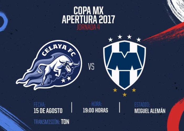 Celaya y Rayados se enfrentan en la Jornada 4 de la Copa Mx