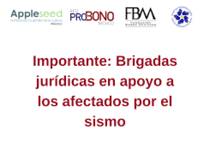 La Red Probono y la Fundación Barra Mexicana ofrecen ayuda jurídica gratuita a los damnificados por el sismo