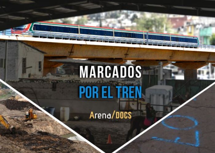 Arena Docs presenta los testimonios de vecinos que con sus casas pagan el precio del Tren México Toluca en 'Marcados por el tren'.